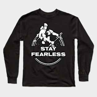 Stay Fearless Skate Long Sleeve T-Shirt